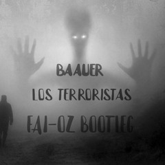Baauer - Los Terroristas (FAI - OZ Bootleg)