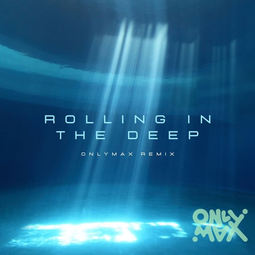 Adele - Rolling In The Deep (OnlyMax Trance Remix) [FREE DOWNLOAD]