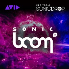 Pro Tools | Sonic Drop — Sonic Boom — Audio Sample