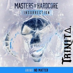 AniMe - NO MATTER (TRINITΔ. EDIT)