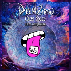 Deemzoo - Otter Space (Lil Hurtz Remix)