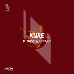 UR472 B-BASS & Idd Aziz_Kure *prewiev