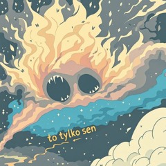 to tylko sen