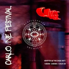 Kryptex @ The Cage - Carlo.Ne Festival Set 04.07.25