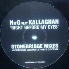 Nn'G Featuring Kallaghan - Right Before My Eyes (Stoney S Dub Traxx)