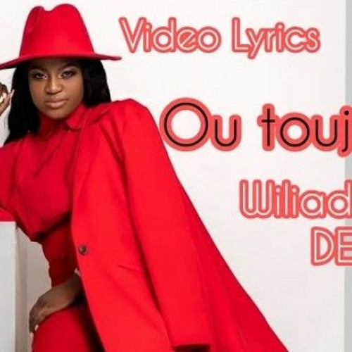 Ou toujou la - Wiliadel DENERVIL.mp3