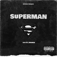 Superman ft. DBandz
