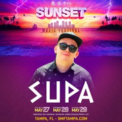 Supa @ Sunset Music Festival 5/29