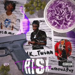 Risk Takers ft YCB.Mir & 1k_twinn
