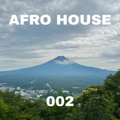 Afro House Session - 002