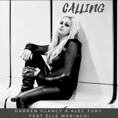 Darren Glancy & Alec Fury Feat Elle Mariachi - Calling Sc