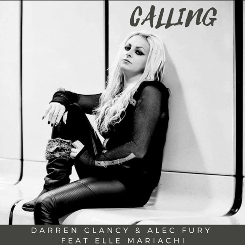 Darren Glancy & Alec Fury Feat Elle Mariachi - Calling Sc
