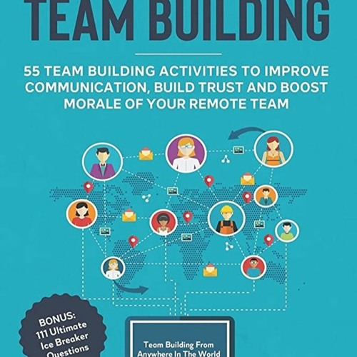 Stream read [pdf]⚡ Guide to Virtual Team Building 55 Team Building