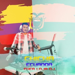 Mix Chicha Ecuador - Fher Loja Dj