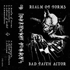 Bad Faith Actor - Death Of Illusion [Phage Tapes]