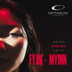 GRYLR - FYAK MYINN ( RETRO Official Remix )