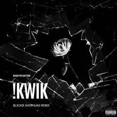 !KWIK (Blxckie Khuphuka Remix)