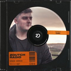 2Dutch Radio Episode #040 by Hanzy