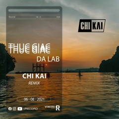 Thức Giấc - Da LAB ( ChiKai Remix )