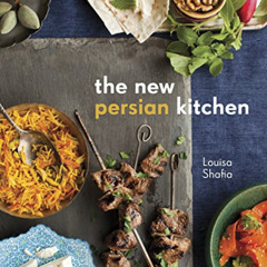 ACCESS KINDLE ☑️ The New Persian Kitchen: [A Cookbook] by  Louisa Shafia [PDF EBOOK E