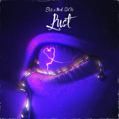 LUST Ft. E3