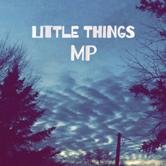 Little Things(prod.Mist3r)