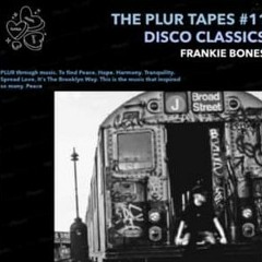 THE PLUR TAPES #11 // DISCO CLASSICS // MARCH 16, 2021