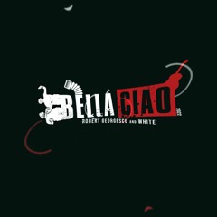 Robert Georgescu And White - Bella Ciao 2022