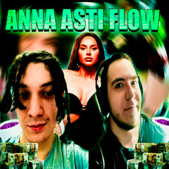 ANNA ASTI FLOW (prod.LIL YE)