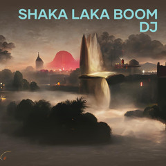 Shaka Laka Boom Dj (Remix)