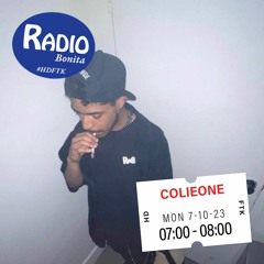 Colieone ~ Radio Bonita ~ 7-10-23
