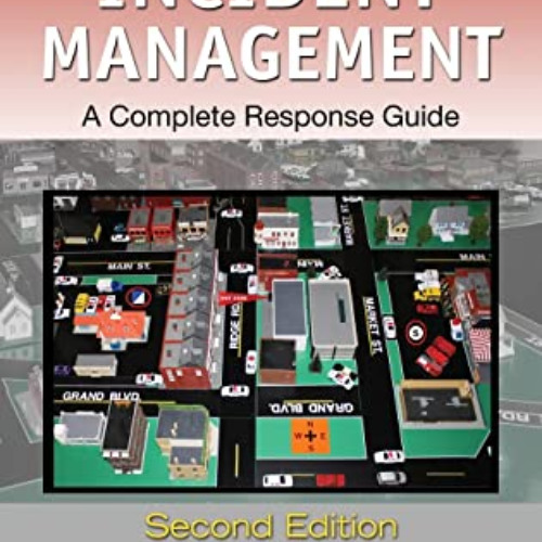 FREE EPUB 📮 Critical Incident Management: A Complete Response Guide, Second Edition