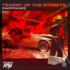 Rawframez - Tearin' Up The Streets (Radio Mix)