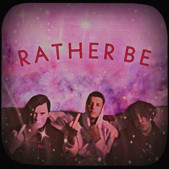 RATHER BE (feat lunatic & Maxy) prod. rollie