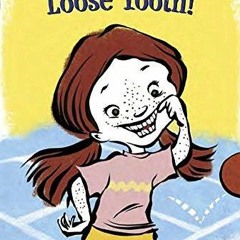 Kindle✔️(online❤️(PDF) Freckleface Strawberry: Loose Tooth! (Freckleface Strawberry: Step