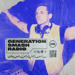 NAEMS in the mix - Generation Smash Radio ep. 022