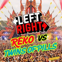 Left To Right - REKO & Twins Of Pills Mashup