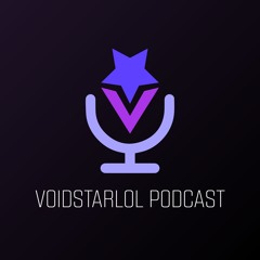 VoidstarLoL Podcast Patch 14.6