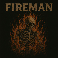 Fireman (Prod. By 211 Jaunt)