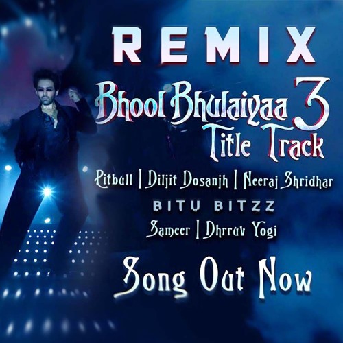 Bhool Bhulaiyaa 3 - Title Track Remix | Pitbull, Diljit Dosanjh & Neeraj Shridhar | Bitu Bitzz