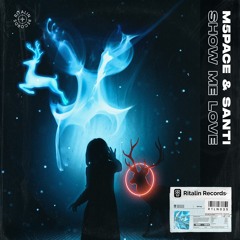m5pace & Santi - Show Me Love