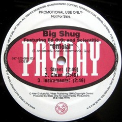 Big Shug Ft. Ed O.G. And Scientifik - Official (Prod. Bless One)(1996)
