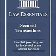 Access EPUB 📮 Secured Transactions, Law Essentials: Governing Law for Law School and