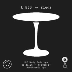 Unlikely Pairings with Rave Cafe - Episode 001 (L B33 & Ziggz)