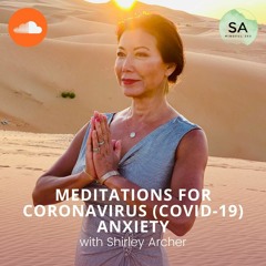 Meditations for coronavirus (COVID-19) anxiety