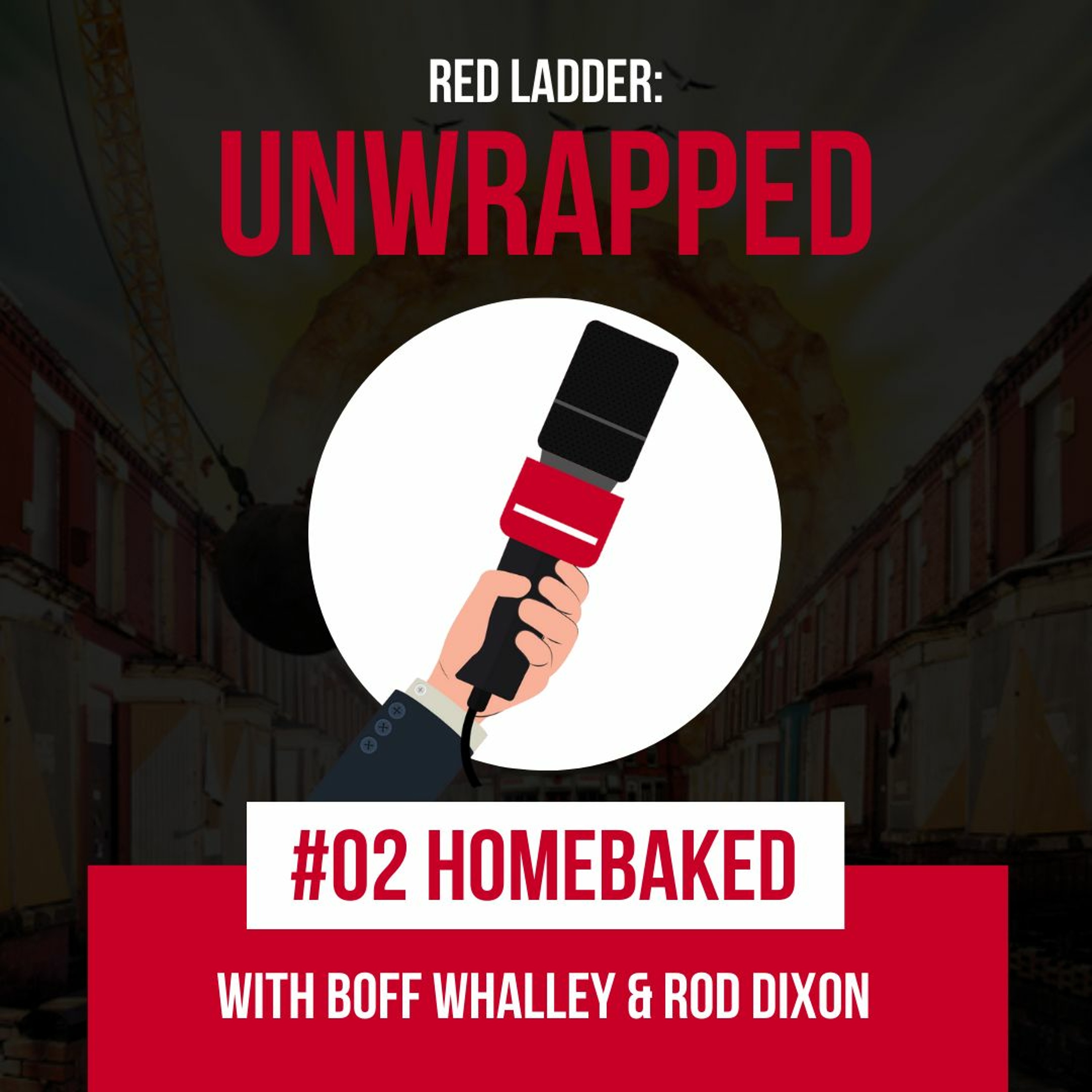 Red Ladder Unwrapped: 'Homebaked - the Musical' episode artwork