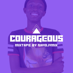 MIXTAPE COURAGEOUS WIIL G DETAY FT BIG DEN WATSON G BY NAYDJYMIX