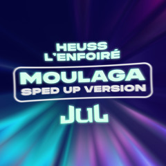 Moulaga (Sped up) [feat. JUL]