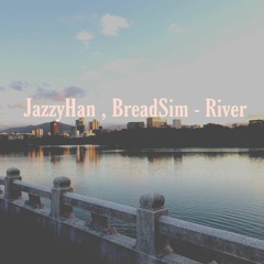 River w/ breadsim