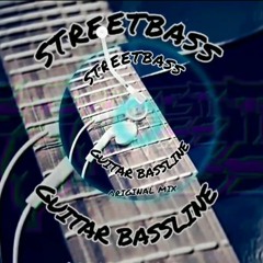 Streetbass-Guitarra Bassline (Original Mix)